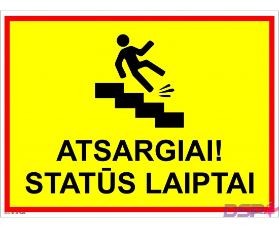 Atsargiai! Statūs laiptai